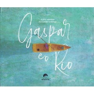 GASPAR E O RIO  EDITORA ALETRIA