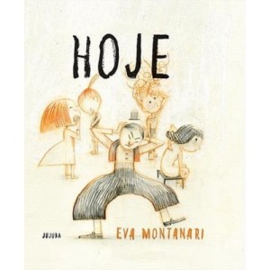 HOJE EVA MONTANARI  EDITORA JUJUBA