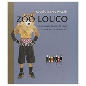 ZOO LOUCO MARIA ELENA WALSH ED PROJETO