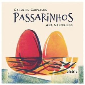 PASSARINHOS CAROLINE CARVALHO ED ALETRIA