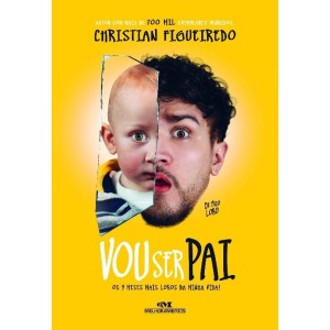 EU FICO LOKO  VOU SER PAI CHRISTIAN FIGUEIREDO ED MELHORAMENTOS