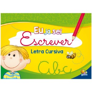 EU JA SEI ESCREVER C LETRA DE CURSIVA ED BRASILEITURA