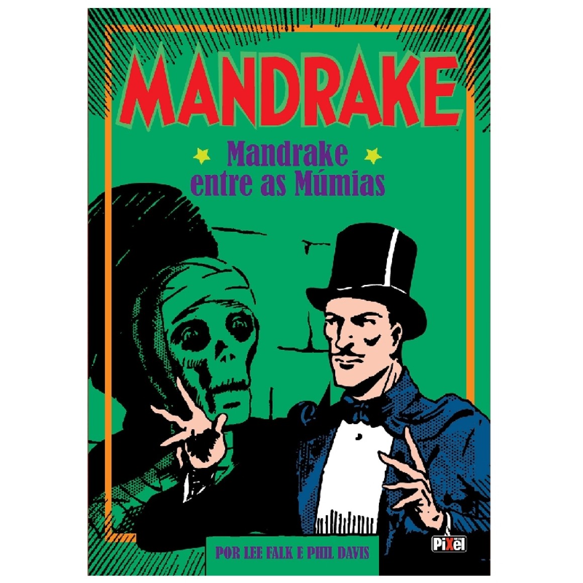 MANDRAKE, MANDRAKE ENTRE AS MÚMIAS LEE FALK ED COQUETEL