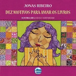 DEZ MOTIVOS PARA AMAR OS LIVROS JONAS RIBEIRO ED ELEMENTAR