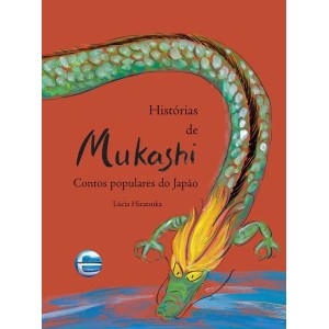 HISTÓRIAS DE MUKASHI  LUCIA HIRATSUKA ED ELEMENTAR