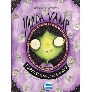 VANDA VAMP ESPELHO MEU, COMO SOU EU? S. DE MENEZES ELEMENTAR