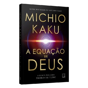 A EQUAÇÃO DE DEUS MICHIO KAKU ED RECORD