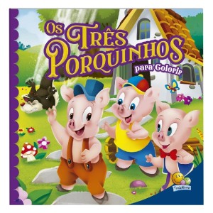 CONTOS CLÁSSICOS PARA COLIRIR O TRÊS PORQUINHOS