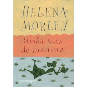 MINHA VIDA DE MENINA BOLSO CIA DAS LETRAS