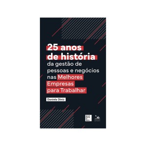 25 ANOS DE HISTÓRIA DA GESTÃO DANIELA DINIZ ED PRIMAVERA BIZ