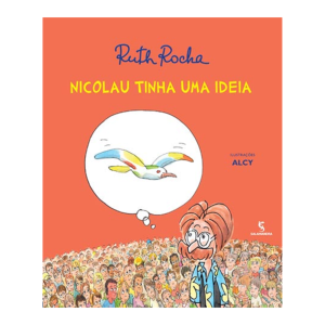 NICOLAU TINHA UMA IDEIA RUTH ROCHA EDITORA SALAMANDRA
