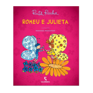 ROMEU E JULIETA RUTH ROCHA EDITORA SALAMANDRA