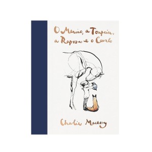 O MENINO A TOUPEIRA A RAPOSA E O CAVALO CHARLIE MACKESY GMT