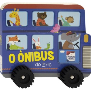 AVENTURA SOBRE RODAS O ÔNIBUS DO ERIC HAPPY BOOKS