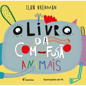 LIVRO DA COM-FUSAO ANIMAIS ILAN BRENMAN EDITORA MODERNA
