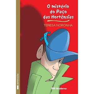 O MISTERIO DO PACO DAS HORTENSIAS TERESA NORONHA MODERNA