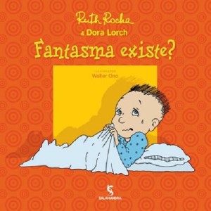 FANTASMA EXISTE? RUTH ROCHA EDITORA SALAMANDRA
