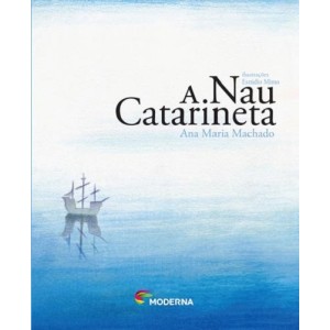 NAU CATARINETA ANA MARIA MACHADO ED MODERNA