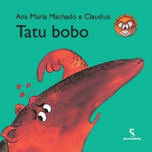 TATU BOBO ANA MARIA MACHADO ED SALAMANDRA