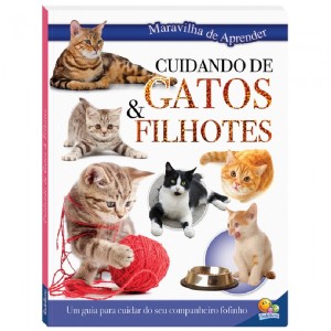 CUIDANDO DE GATOS E FILHOTES TODOLIVRO
